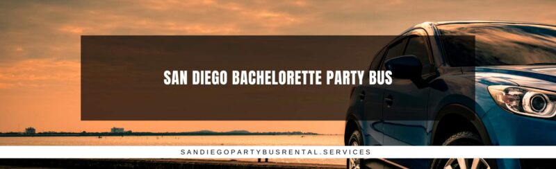 San Diego Bachelorette Party Bus