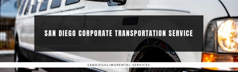 San Diego Corporate Transportation Service