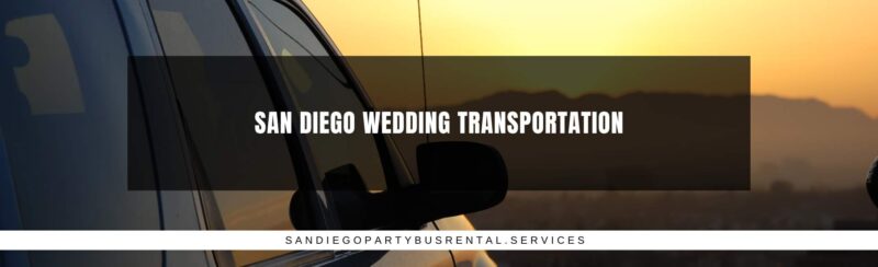 San Diego Wedding Transportation